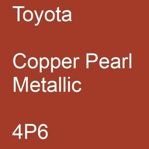 Toyota, Copper Pearl Metallic, 4P6.